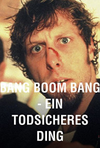 Bang, Boom, Bang Poster 1