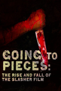Going to Pieces: The Rise and Fall of the Slasher Film Poster 1