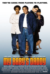 My Baby's Daddy Poster 1