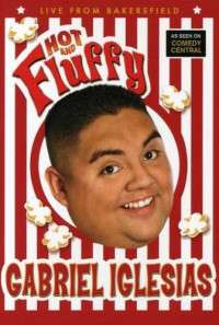 Gabriel Iglesias: Hot and Fluffy Poster 1