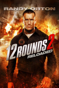 12 Rounds 2: Reloaded Poster 1
