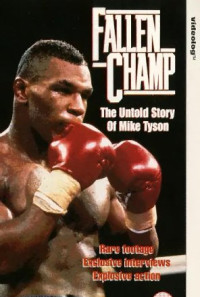 Fallen Champ: The Untold Story of Mike Tyson Poster 1